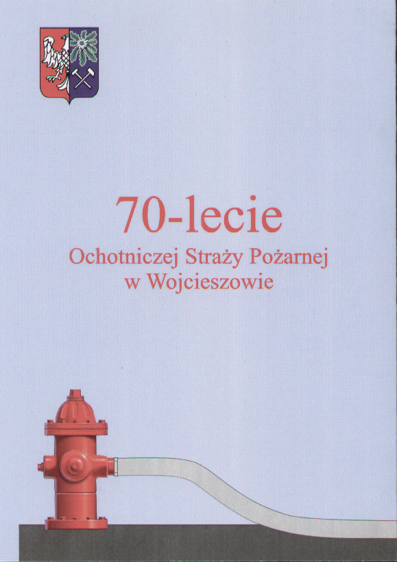 70-LECIE OSP WOJCIESZÓW - OSP Swieriawa